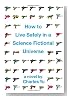 How to Live in a Science Fictional Universe