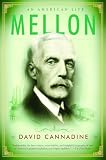 Cannadine, David: Mellon: An American Life