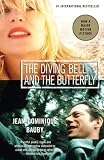 Bauby, Jean-Dominique: The Diving Bell and the Butterfly: A Memoir of Life in Death Bauby, Jean-Dominique: The Diving Bell and the Butterfly: A Memoir of Life in Death