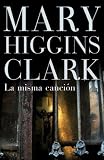 Clark, Mary: La misma cancion/ I Heard That Song Before Clark, Mary: La misma cancion/ I Heard That Song Before