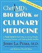 ChefMD's Big Book of Culinary Medicine:&hellip;