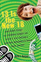 13 Is the New 18: And Other Things My&hellip;