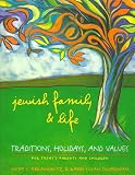Abramowitz, Yosef I.: Jewish Family and Life : Traditions, Holidays, and Values for Today's Parents and Children