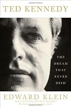 Ted Kennedy: The Dream That Never Died by&hellip;