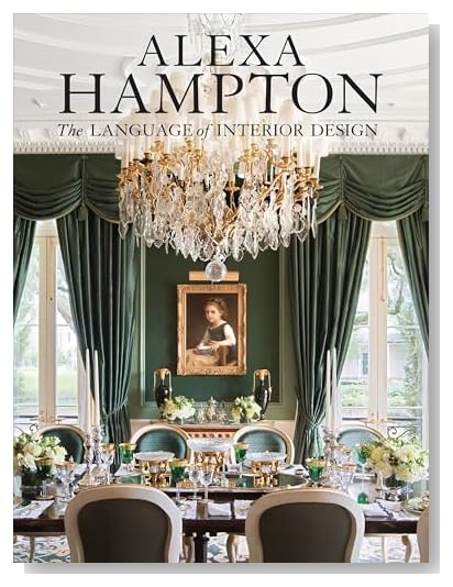Alexa Hampton: The Language of Interior Design [Hardcover]