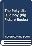 Tenggren, Gustaf: The Poky Little Puppy Tenggren, Gustaf: The Poky Little Puppy