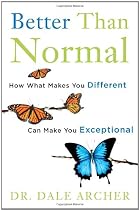 Better Than Normal: How What Makes You&hellip;