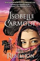The Rebellion by Isobelle Carmody