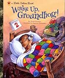 Korman, Susan: Wake Up, Groundhog! Korman, Susan: Wake Up, Groundhog!