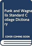 [???]: Funk and Wagnalls Standard College Dictionary