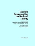 Committee on Science, Engineering, and Public Policy: Scientific Communication and National Security: A Report Committee on Science, Engineering, and Public Policy: Scientific Communication and National Security: A Report