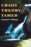 Williams, Garnett P.: Chaos Theory Tamed