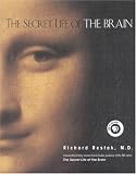 Restak, Richard: The Secret Life of the Brain Restak, Richard: The Secret Life of the Brain