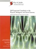 National Academy of Sciences (U.S.): Self-Organized Complexity in the Physical, Biological, and Social Sciences