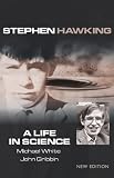 Gribbin, John: Stephen Hawking: A Life in Science