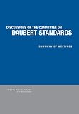 Grimes, Nikki: Discussion of the Committee on Daubert Standards: Summary of Meetings Grimes, Nikki: Discussion of the Committee on Daubert Standards: Summary of Meetings