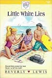Lewis, Beverly: Little White Lies