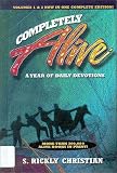 Christian, S. Rickly: Completely Alive: A Year of Daily Devotions Christian, S. Rickly: Completely Alive: A Year of Daily Devotions