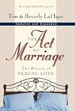 Lahaye, Tim: The Act of Marriage: The Beauty of Sexual Love