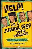Oestreicher, Mark: Help! I'm a Junior High Youth Worker: 50 Ways to Survive and Thrive in Ministry to Early Adolescents Oestreicher, Mark: Help! I'm a Junior High Youth Worker: 50 Ways to Survive and Thrive in Ministry to Early Adolescents