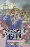 Peart, Jane: Ransomed Bride Peart, Jane: Ransomed Bride