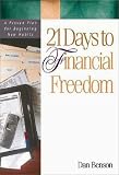 Benson, Dan: 21 Days to Financial Freedom: A Proven Plan for Beginning New Habits Benson, Dan: 21 Days to Financial Freedom: A Proven Plan for Beginning New Habits