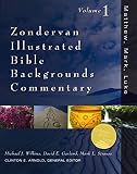 Arnold, Clinton E.: Zondervan Illustrated Bible Backgrounds Commentary: Matthew, Mark, Luke
