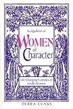 Evans, Debra: Women of Character: Life-Changing Examples of Godly Women Evans, Debra: Women of Character: Life-Changing Examples of Godly Women