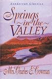 Cowman, Charles E.: Spring in the Valley: Zondervan Classics
