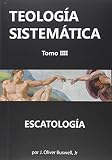 Buswell, James A.: Systematic Theology of the Christian Religion