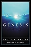 Waltke, Bruce K.: Genesis: A Commentary