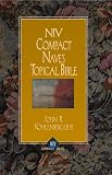 Kohlenberger, John R.: NIV Compact Nave's Topical Bible Kohlenberger, John R.: NIV Compact Nave's Topical Bible