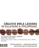 Miller, Jim: Creative Bible Lessons in Galatians & Philippians: 12 Sessions on Grace, Grwoth, Freedom, and Faith Miller, Jim: Creative Bible Lessons in Galatians & Philippians: 12 Sessions on Grace, Grwoth, Freedom, and Faith