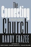 Frazee, Randy: The Connecting Church: Beyond Small Groups to Authentic Community