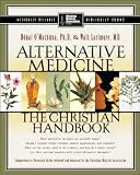 O'Mathuna, Donal: Alternative Medicine: The Christian Handbook O'Mathuna, Donal: Alternative Medicine: The Christian Handbook