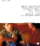 Hancock, Jim: What (Almost) Nobody Will Tell You About Sex: A Student Journal Hancock, Jim: What (Almost) Nobody Will Tell You About Sex: A Student Journal