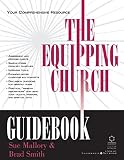 Smith, Brad: The Equipping Church Guidebook: Your Comprehensive Resource