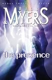 Myers, Bill: The Presence Myers, Bill: The Presence