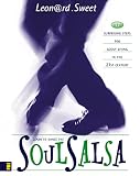 Sweet, Leonard: Soulsalsa: 17 Surprising Steps for Godly Living in the 21st Century