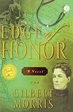 Morris, Gilbert: Edge of Honor Morris, Gilbert: Edge of Honor