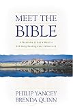 Yancey, Philip: Meet the Bible: A Panorama of God's Word in 366 Daily Readings and Reflections
