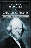 Rosell, Garth M.: The Original Memoirs of Charles G. Finney Rosell, Garth M.: The Original Memoirs of Charles G. Finney