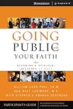 Sorenson, Stephen: Going Public With Your Faith: Becoming A Spiritual Influence At Work