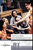 Lee-Thorp, Karen: Sharing Your Life Mission Every Day: Six Sessions on Evangelism Lee-Thorp, Karen: Sharing Your Life Mission Every Day: Six Sessions on Evangelism