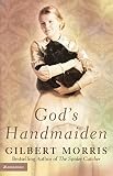 Morris, Gilbert: God's Handmaiden Morris, Gilbert: God's Handmaiden