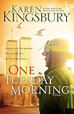 Kingsbury, Karen: One Tuesday Morning