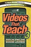 Videos That Teach: 75 More Movie Moments to Get Teenagers Talking (0310251079) by Fields, Doug Fields, Doug: Videos That Teach: 75 More Movie Moments to Get Teenagers Talking