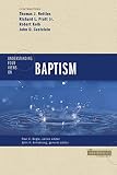 Armstrong, John: Understanding 4 Views on Baptism