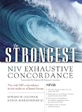 Kohlenberger, John R.: The Strongest NIV Exhaustive Concordance