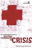 The Youth Worker's Guide to Helping Teenagers in Crisis (0310263131) by Hancock, Jim Hancock, Jim: The Youth Worker's Guide to Helping Teenagers in Crisis